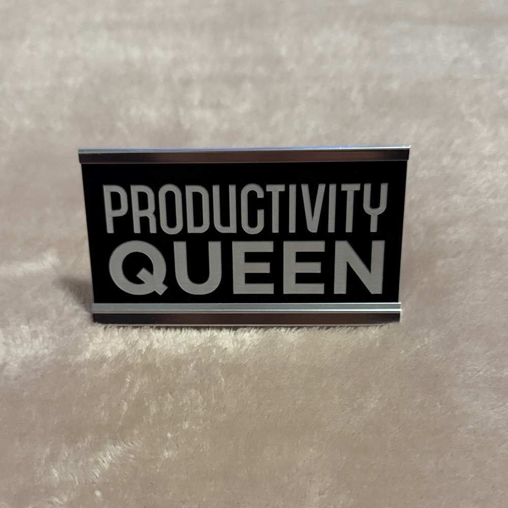 Productivity Queen Desk Sign